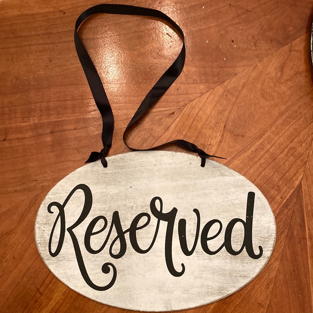 Reserved Signs (2). Sold as a pair and perfect for weddings.
